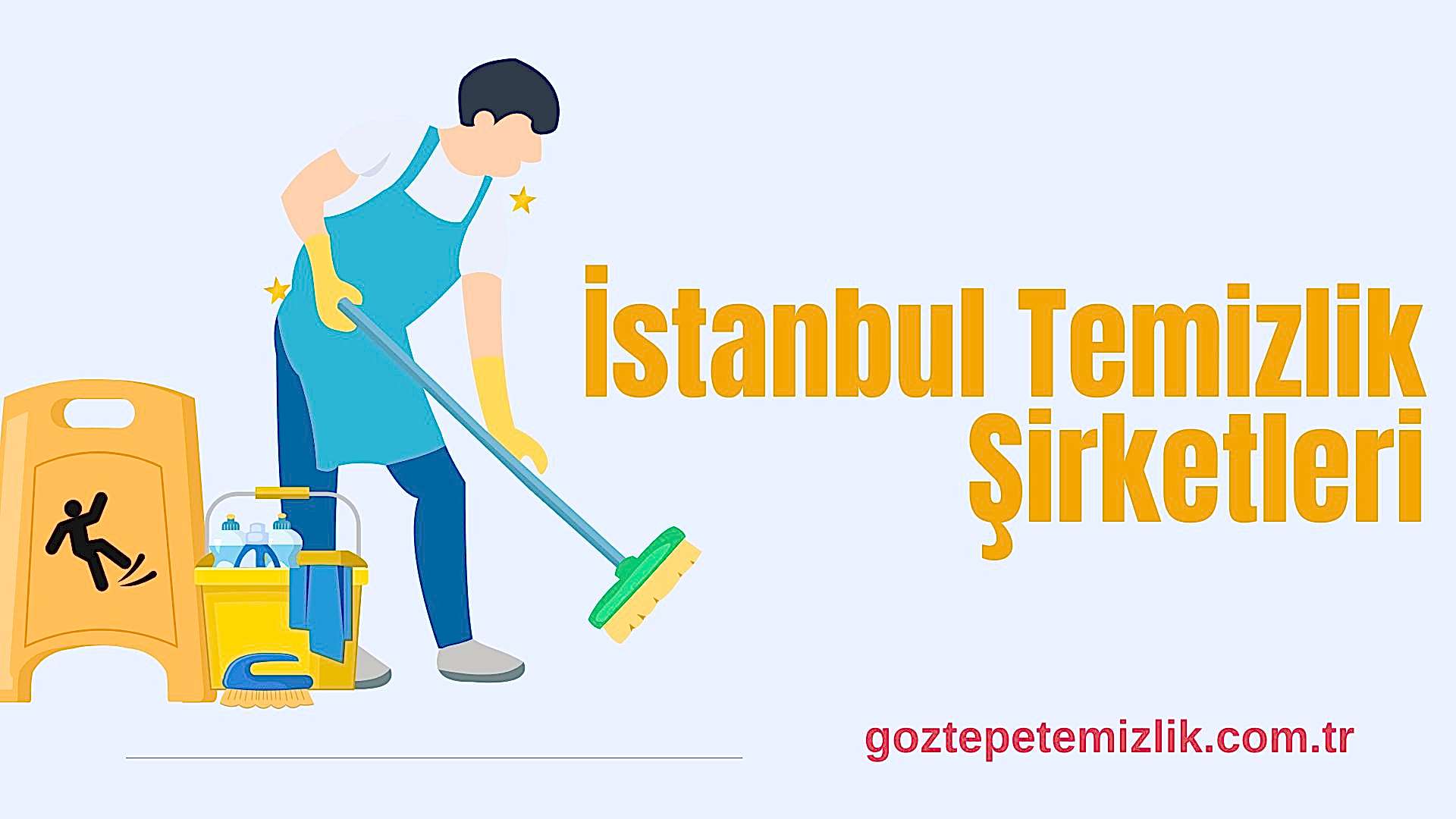 İstanbul Temizlik Şirketleri